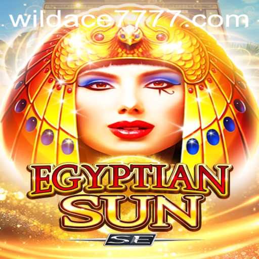 Unleashing the Thrills of EgyptianSunSE and the WILD ACE 777 Phenomenon