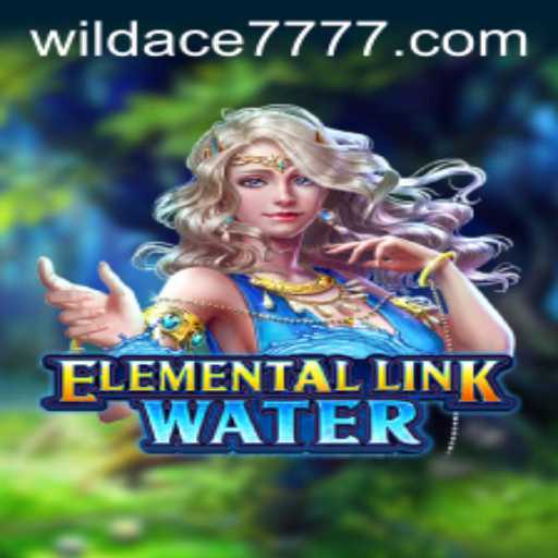 Dive into the World of ElementalLinkWater with WILD ACE 777
