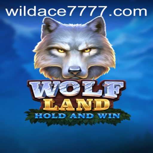 Discover the Untamed World of WolfLand with WILD ACE 777